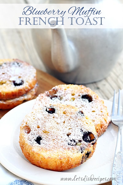 Blueberry Muffin French Toast